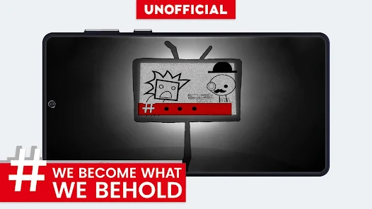 We Become What We Behold